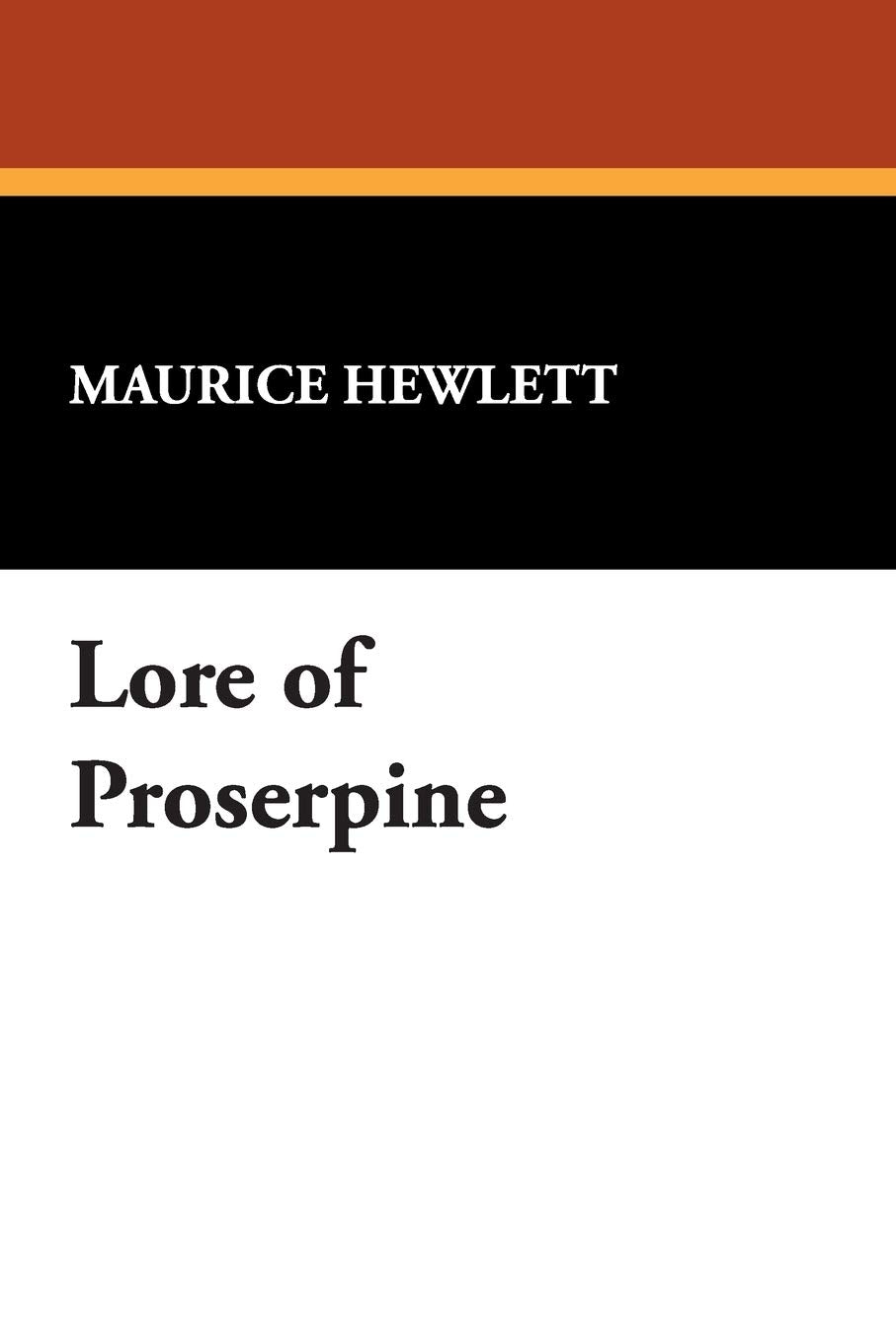 Lore of Proserpine,Used