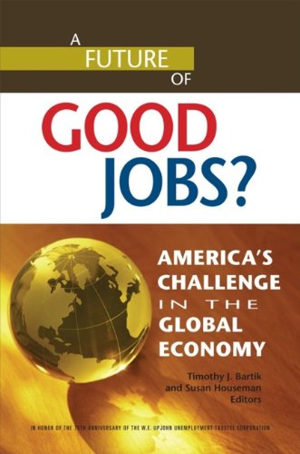 A Future of Good Jobs?: America's Challenge in the Global Economy,Used