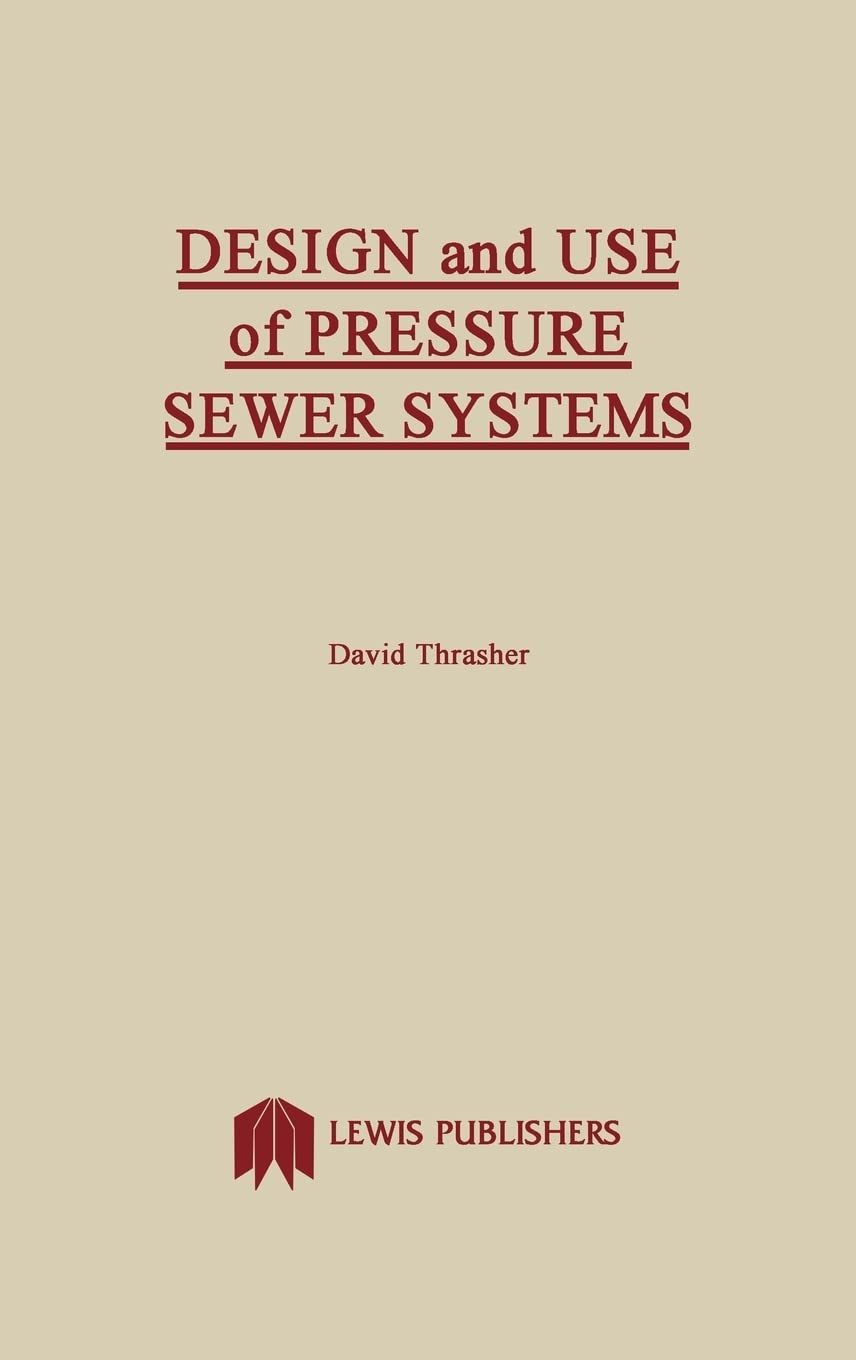 Design and Use of Pressure Sewer Systems,Used