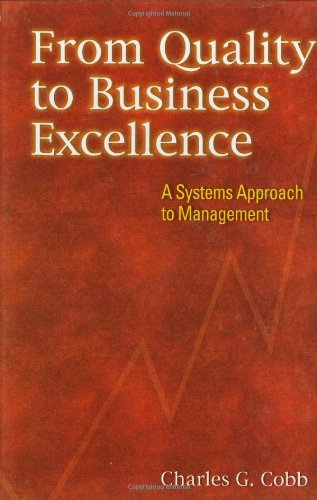 From Quality to Business Excellence: A Systems Approach to Management,Used