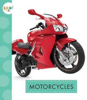 Motorcycles (Spot Mighty Machines)
