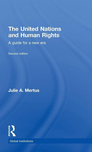 The United Nations and Human Rights: A Guide for a New Era (Global Institutions),Used