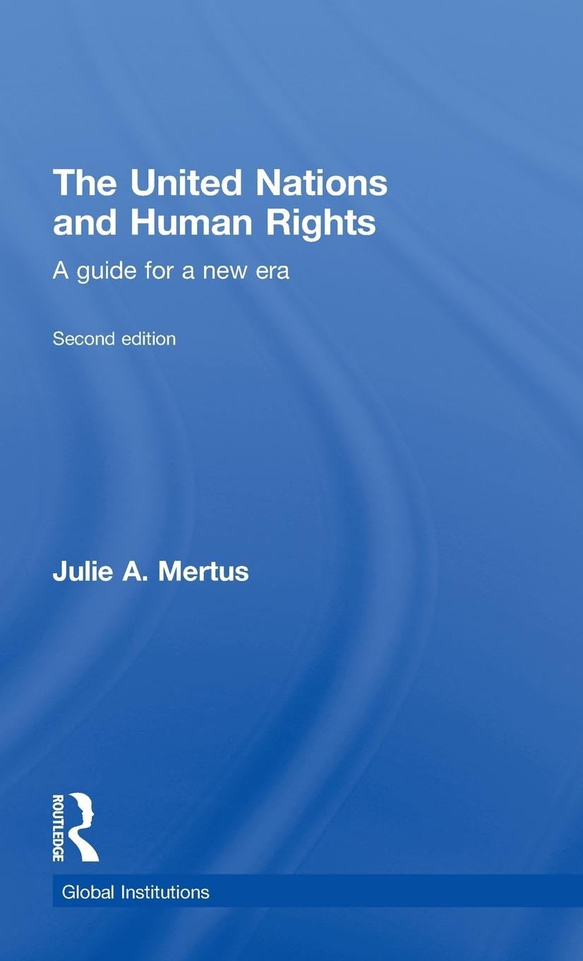 The United Nations and Human Rights: A Guide for a New Era (Global Institutions),Used