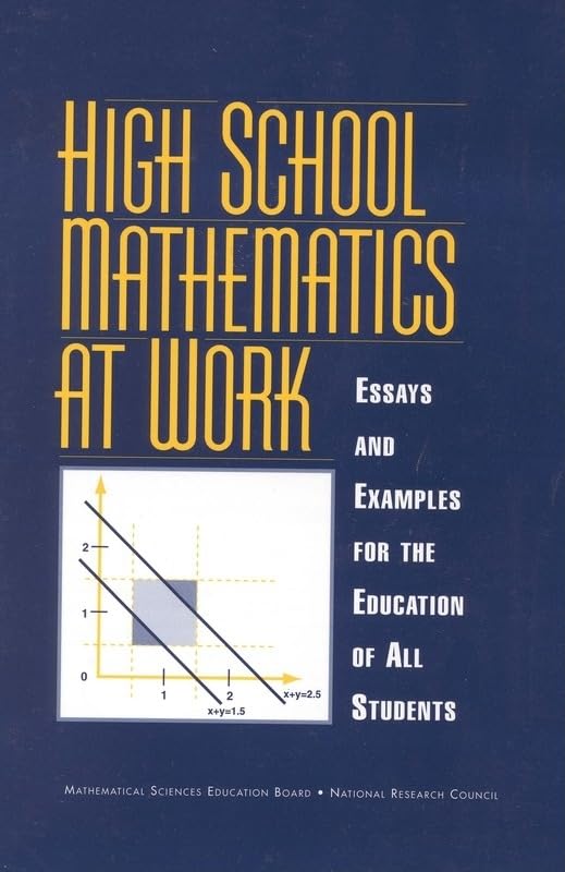 High School Mathematics at Work: Essays and Examples for the Education of All Students,Used