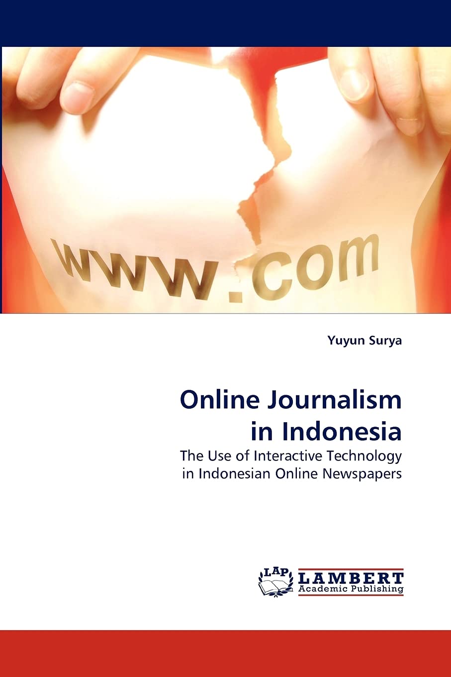 Online Journalism in Indonesia: The Use of Interactive Technology in Indonesian Online Newspapers,Used