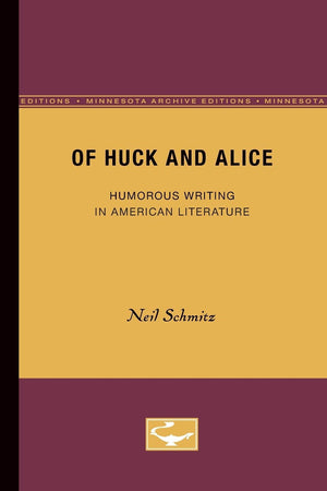 Of Huck And Alice: Humorous Writing In American Literature,Used