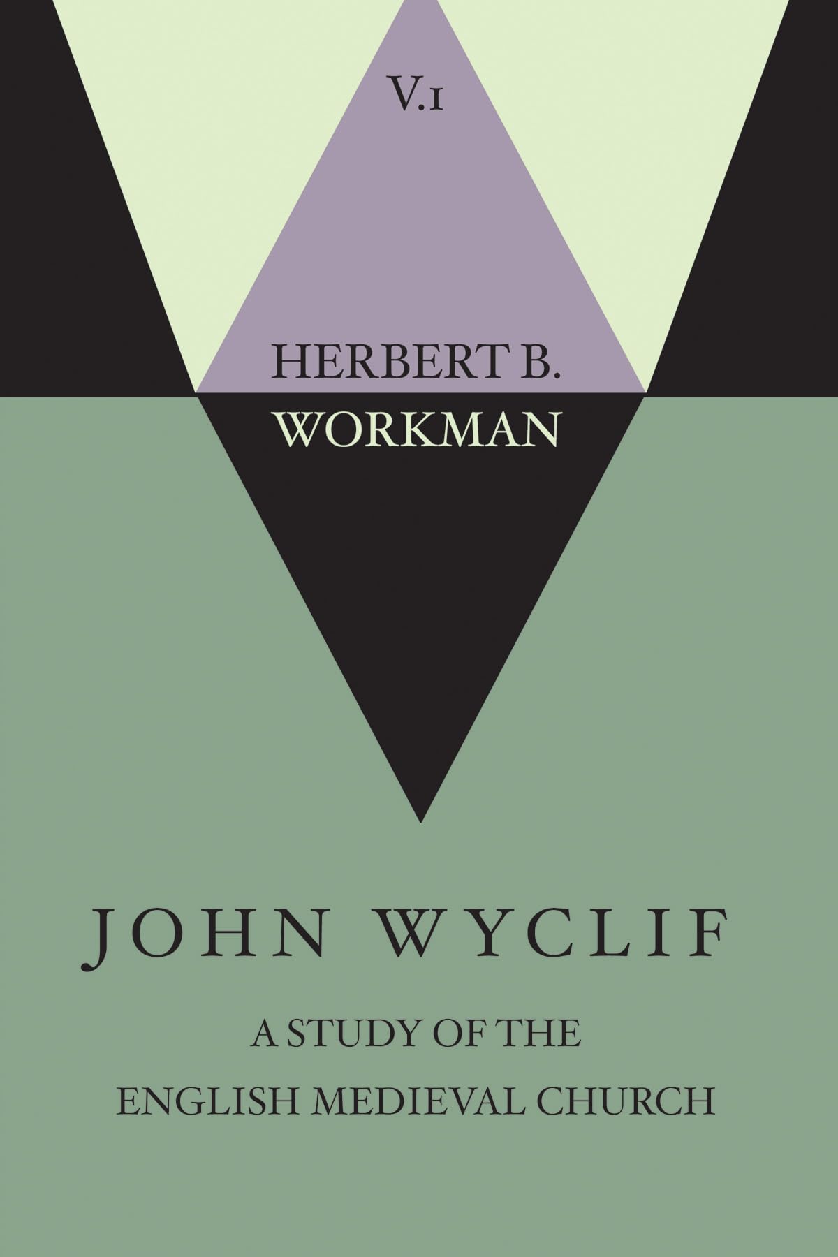 John Wyclif; A Study Of The English Medieval Church, Volume 1,Used