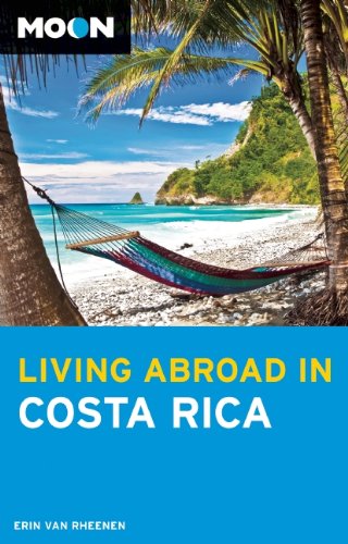 Moon Living Abroad In Costa Rica,Used