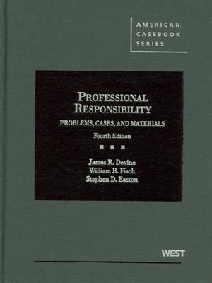 Professional Responsibility Problems Cases and Materials (American Casebook Series),New