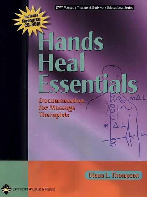 Hands Heal Essentials: Documentation for Massage Therapists (LWW Massage Therapy and Bodywork Educational Series),New