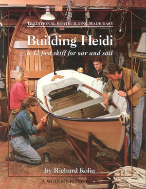 Traditional Boatbuilding Made Easy: A 12 Foot Skiff For Oar And Sail