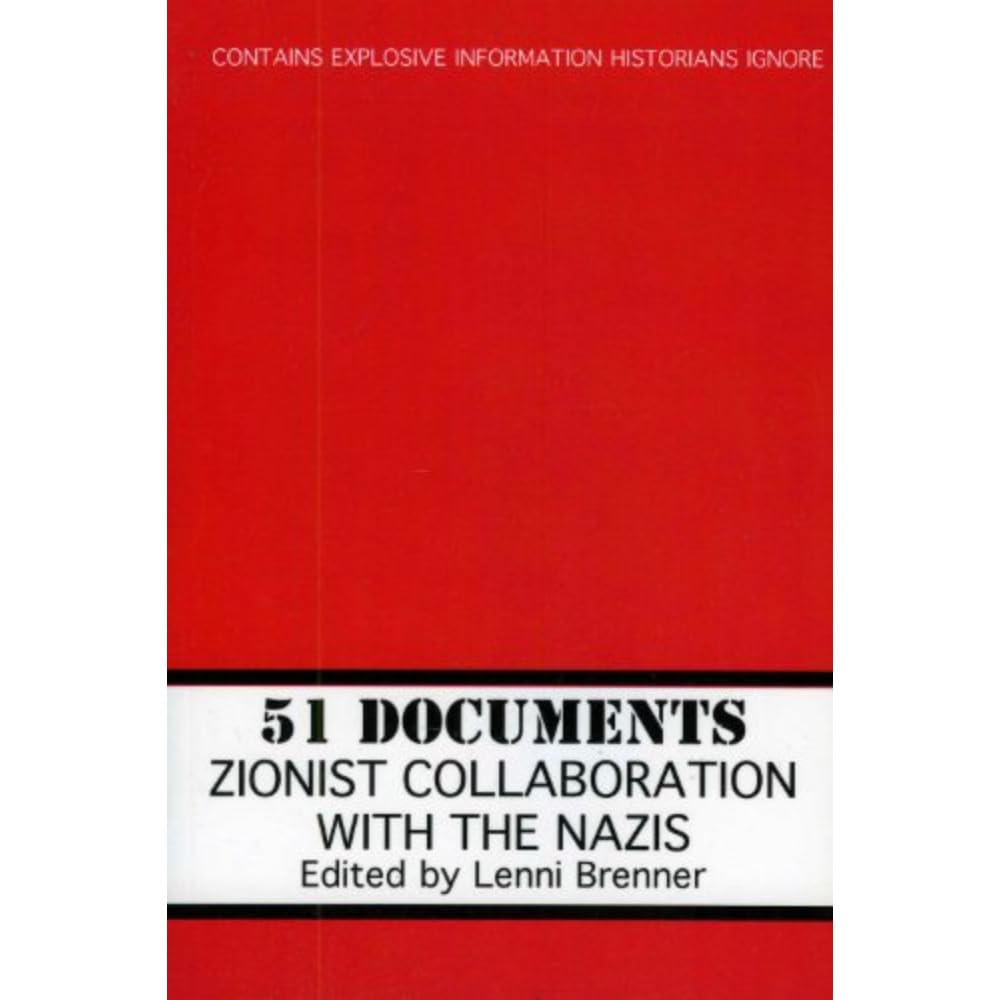 51 Documents: Zionist Collaboration With the Nazis,Used