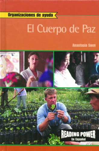 El Cuerpo De Paz/The Peace Corps (Organizaciones De Ayuda (Helping Organizations)) (Spanish Edition),New