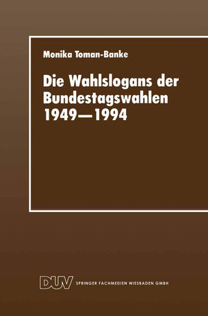 Die Wahlslogans der Bundestagswahlen 19491994 (DUV Sozialwissenschaft) (German Edition),Used