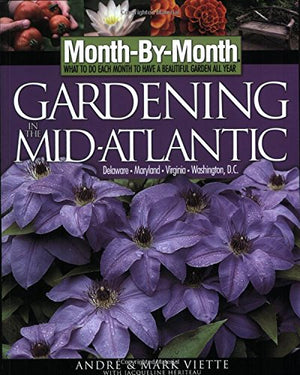 Monthbymonth Gardening In The Midatlantic,New