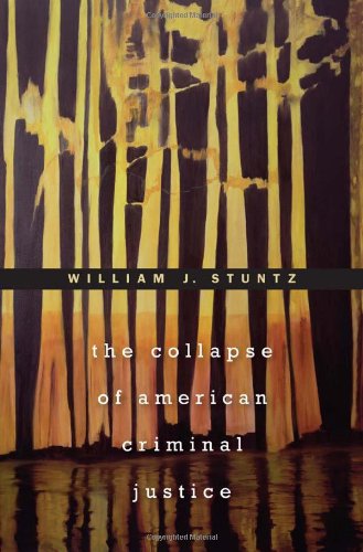 The Collapse Of American Criminal Justice,Used