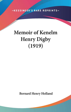 Memoir Of Kenelm Henry Digby (1919),New
