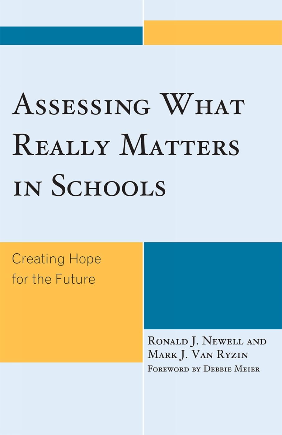 Assessing What Really Matters in Schools: Creating Hope for the Future,Used