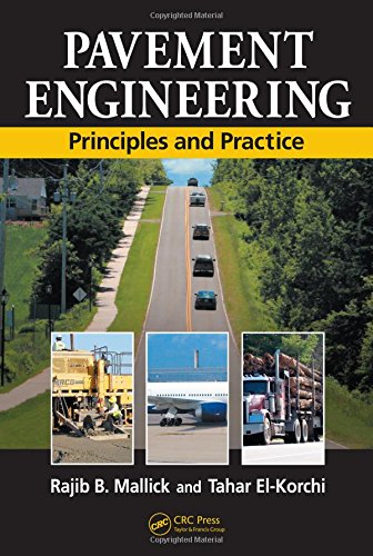 Pavement Engineering: Principles and Practice,New