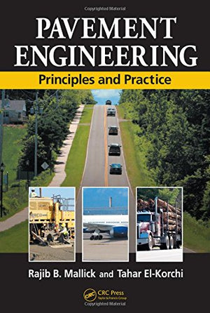 Pavement Engineering: Principles and Practice,Used