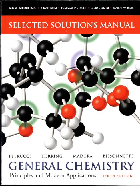 Selected Solutions Manual  General Chemistry: Principles and Modern Applications,New