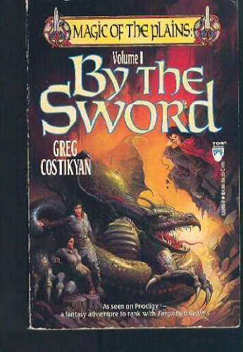 By the Sword (Magic of the Plains, Vol 1),Used