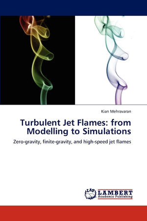 Turbulent Jet Flames: from Modelling to Simulations: Zerogravity, finitegravity, and highspeed jet flames,Used