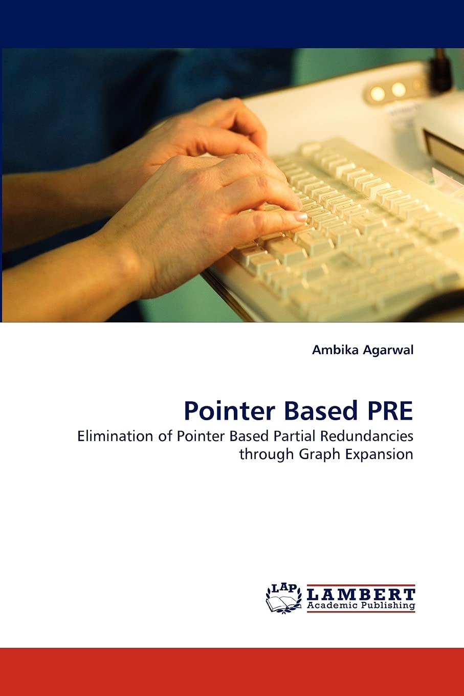 Pointer Based PRE: Elimination of Pointer Based Partial Redundancies through Graph Expansion,Used