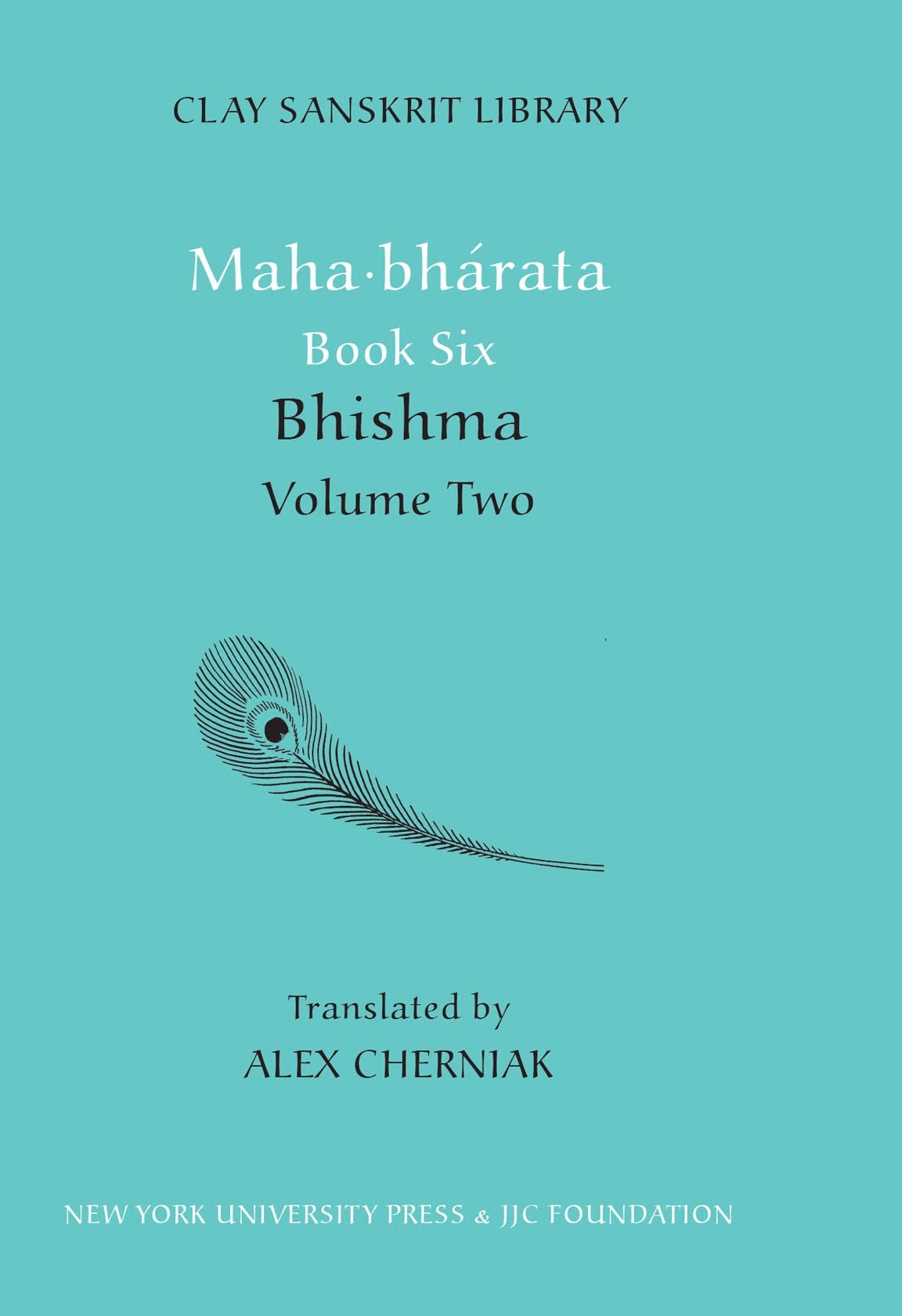 Mahabharata Book Six (Volume 2): Bhisma (Clay Sanskrit Library, 53),New