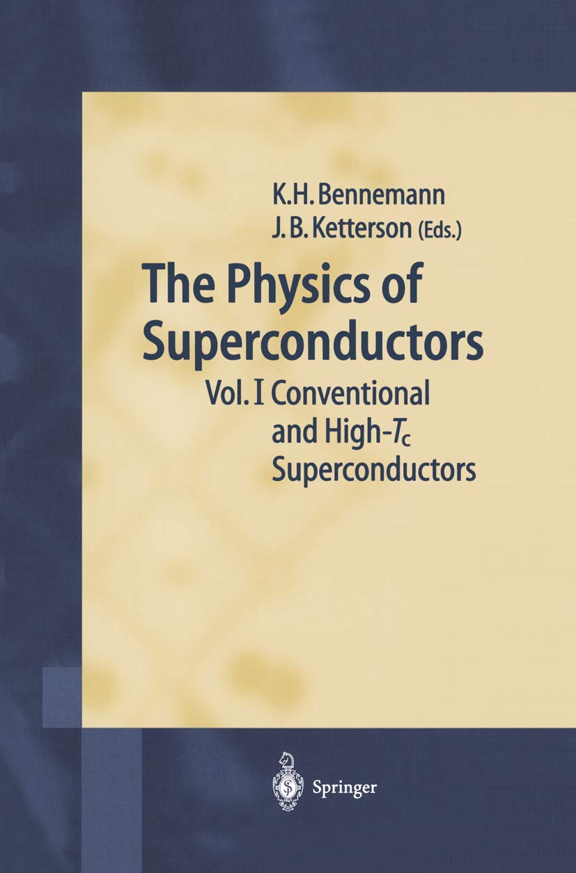 The Physics of Superconductors: Vol. I. Conventional and HighTc Superconductors,Used