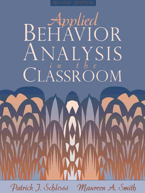 Applied Behavior Analysis in the Classroom (2nd Edition),Used