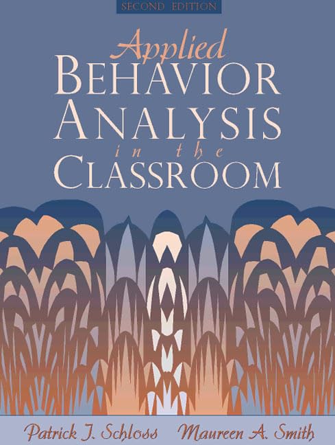 Applied Behavior Analysis in the Classroom (2nd Edition),Used