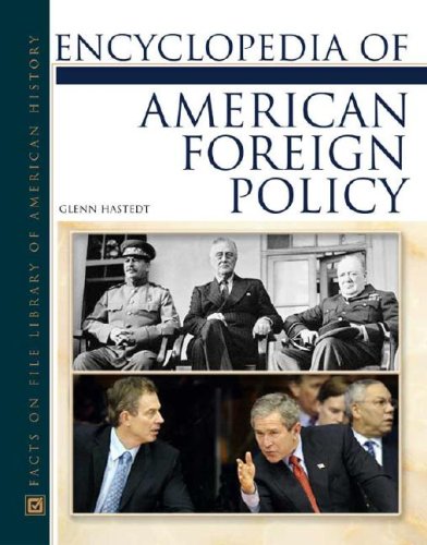 Encyclopedia Of American Foreign Policy (Facts On File Library Of American History),New