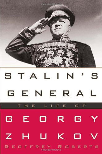 Stalins General: The Life of Georgy Zhukov,Used