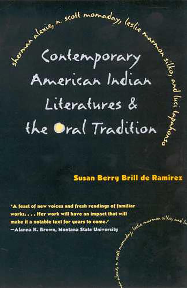 Contemporary American Indian Literatures And The Oral Tradition,New