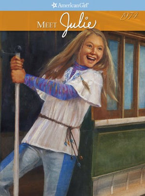 Meet Julie: An American Girl (American Girl Collection, 1),New