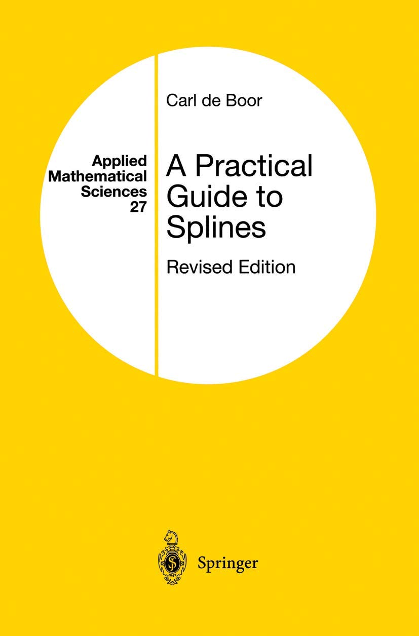 A Practical Guide to Splines (Applied Mathematical Sciences, 27),Used
