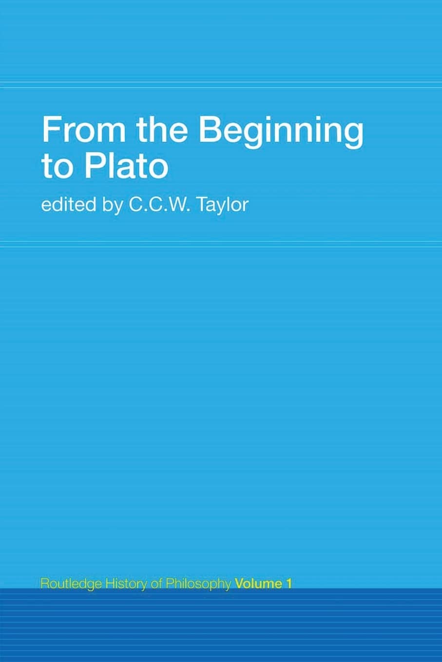 From the Beginning to Plato (Routledge History of Philosophy),Used