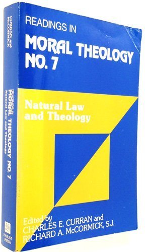 Natural Law and Theology (Readings in Moral Theology),Used