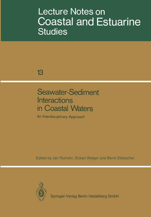 Seawatersediment Interactions In Coastal Waters: An Interdisciplinary Approach (Coastal And Estuarine Studies, 13),Used