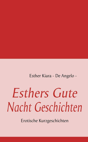 Esthers Gute Nacht Geschichten: Erotische Kurzgeschichten (German Edition),Used