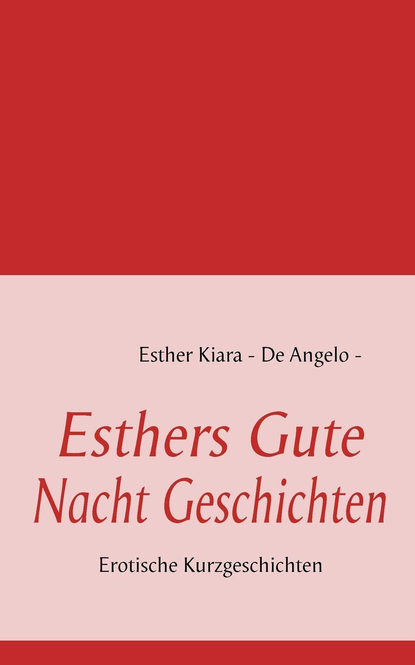 Esthers Gute Nacht Geschichten: Erotische Kurzgeschichten (German Edition),Used
