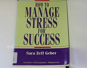 How to Manage Stress for Success (The Worksmart Series),Used