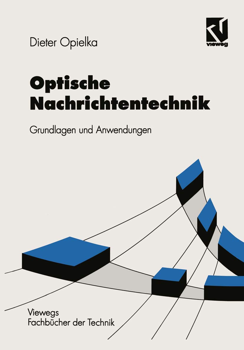 Optische Nachrichtentechnik: Grundlagen und Anwendungen (German Edition),Used