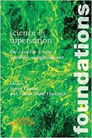 Science vs. Superstition: The Case for a New Scientific Enlightenment,Used