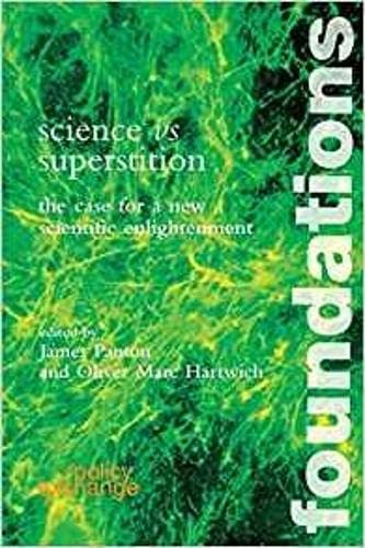 Science vs. Superstition: The Case for a New Scientific Enlightenment,Used
