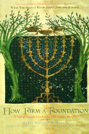 How Firm a Foundation: A Gift of Jewish Wisdom,Used