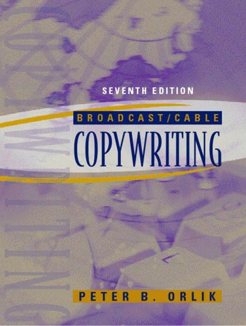 Broadcast/Cable Copywriting (7th Edition),Used