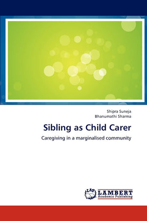 Sibling as Child Carer: Caregiving in a marginalised community,Used