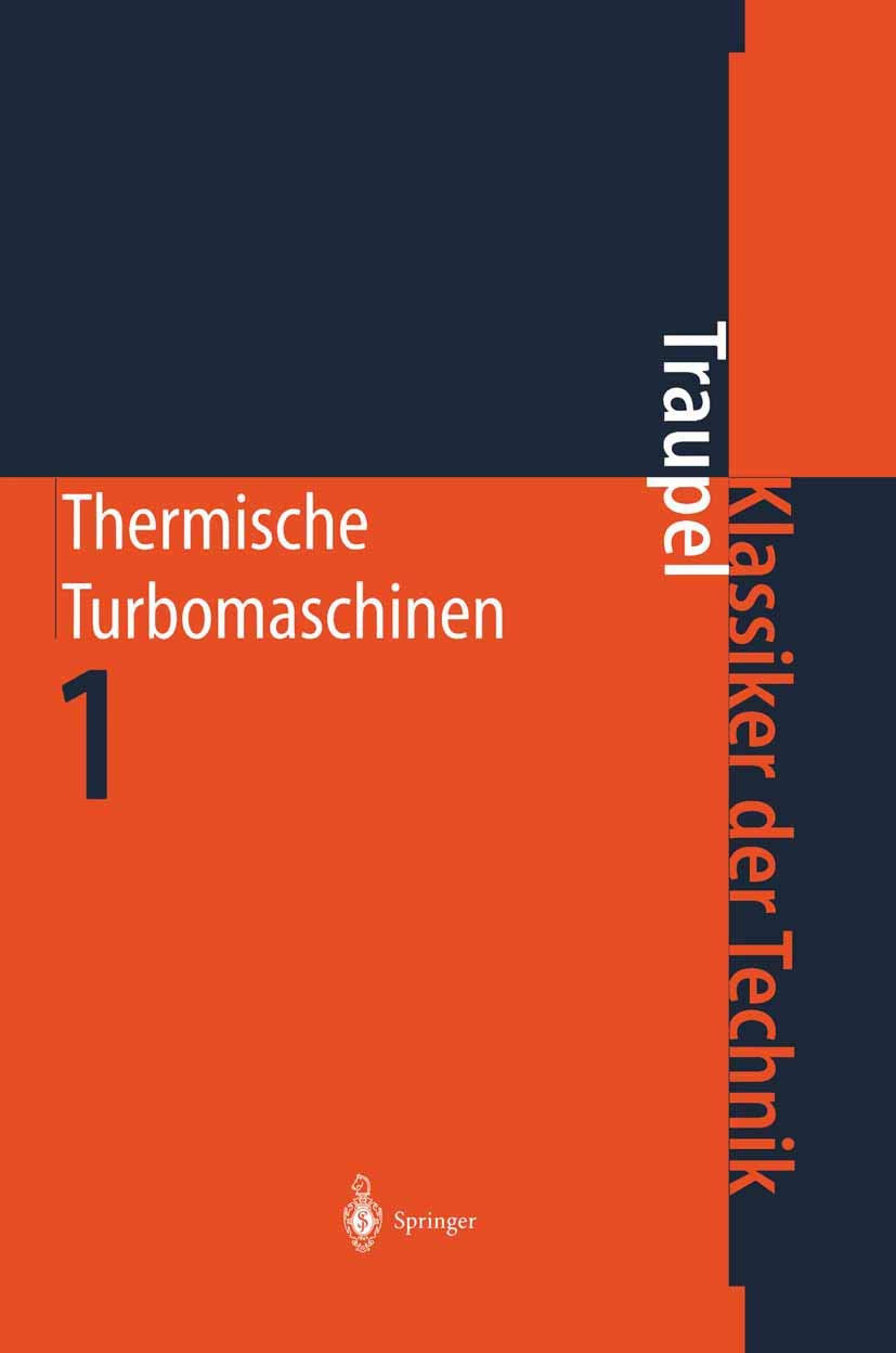Thermische Turbomaschinen: Thermodynamischstrmungstechnische Berechnung (Klassiker der Technik) (German Edition),Used
